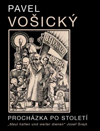 Pavel Vošický / A STROLL THROUGH THE CENTURY